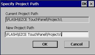 Specify project Path: If the project you want to use is not in the drop-down list (i.e. it has not been loaded into onboard Flash Memory), you can use the Path.