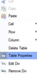 Table Context Menu To change the properties of a table, right click the mouse while inside the table. A context menu appears. Select Table Properties.