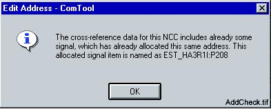 Closing the Auto Addressing dialog Click OK to close the dialog. The defined auto-addressing parameters will be used when cross-reference information is pasted in the Signal Cross-Reference Tool. 4.6.
