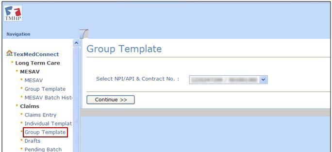 Group Templates Viewing Group Templates 1) Click the Group Template link under the Claims section on the navigation panel.