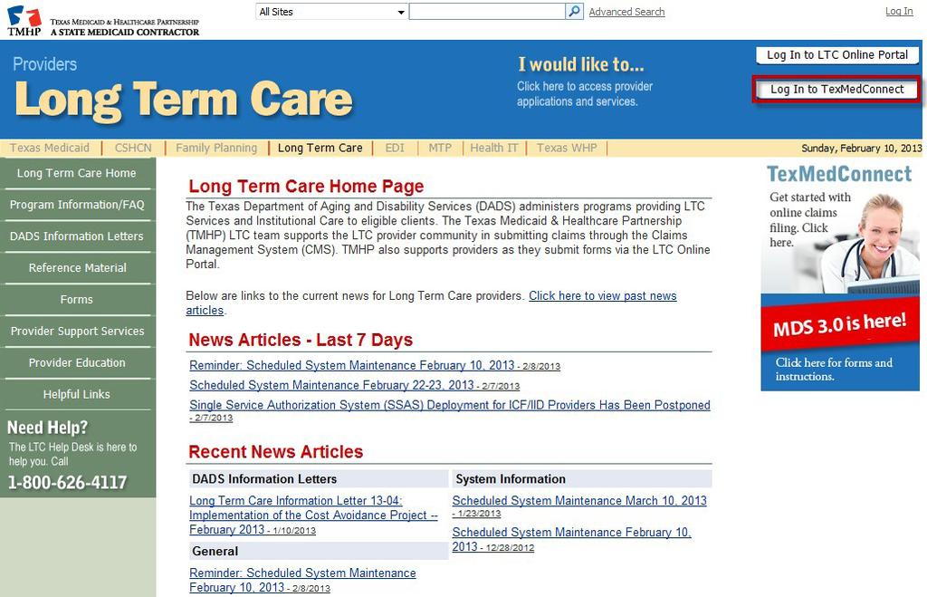 Getting Started You can access TexMedConnect from the Long Term Care page of the TMHP website. To use TexMedConnect you must already have an account on the TMHP website.