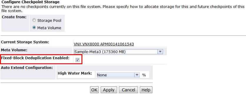 When VNX Block Deduplication is enabled on the Checkpoint Storage, Auto Extend is disabled.