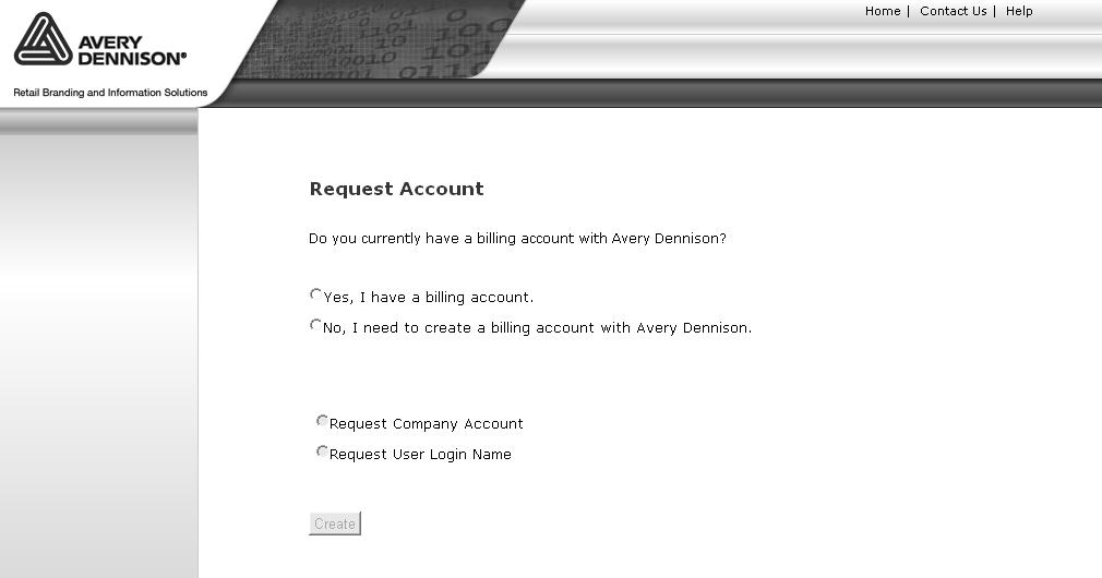 Accessing the Avery Dennison Web Services Web Site The below page will appear: Select the Yes, I have a billing account radio button.