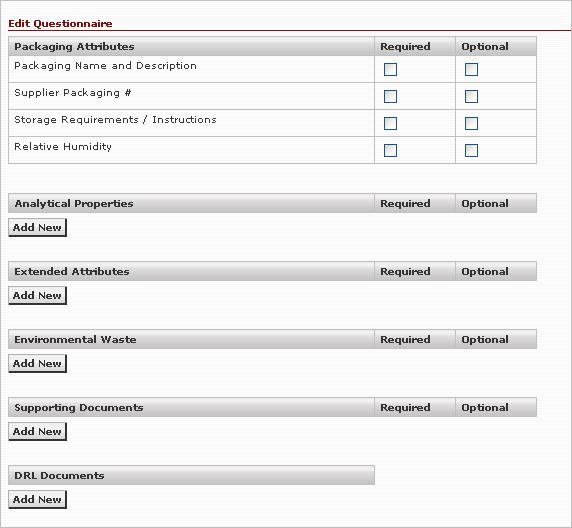 Chapter 2 Working with Questionnaires Figure 2-6 shows a portion of the Edit Questionnaire section of a packaging questionnaire: Figure 2-6: Edit Questionnaire section Figure 2-7 below shows a