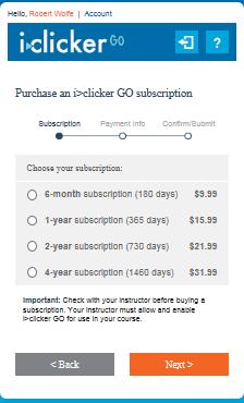i>clicker GO will now present you with a series of subscription options by which you ll choose how long your web-clicker will stay active.