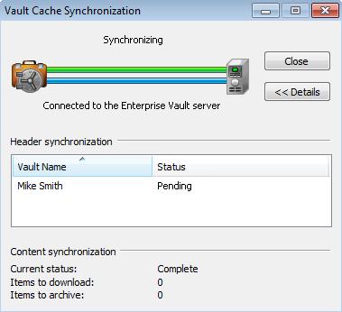 Managing Enterprise Vault archiving Synchronizing your Vault Cache 35 To synchronize your Vault Cache On the Enterprise Vault tab, in the Vault Cache group, click Synchronize.