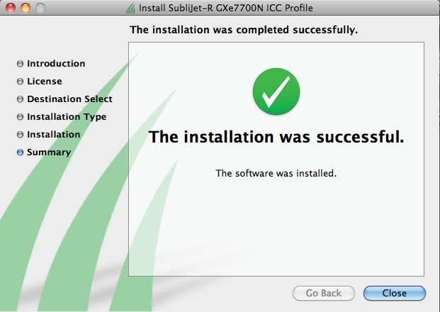 MacProfile Installation & Registration 16.) You should receive the following window informing you that installation has completed successfully.