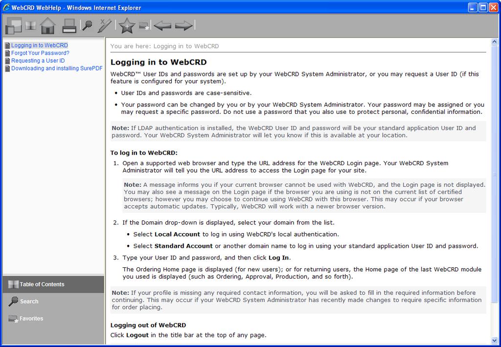 Chapter 2: Getting Assistance/General Tips What's on the help window Tabs (lower left) click to change what is displayed in the left pane Click the Table of Contents tab to display books and topics