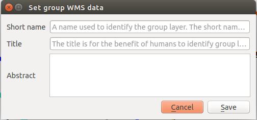 QGIS Server supports: ˆ short name line edits to layers properties ˆ WMS data dialog to layer tree group (short name, title, abstract) By right clicking on a layer group and selecting the Set Group