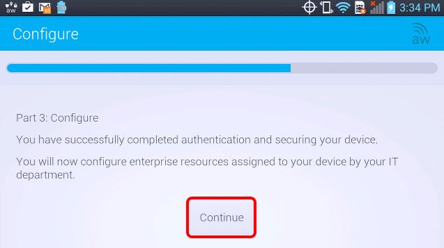 Configure Enterprise Resources You should now see the device screen on "Part 3: Configure" stating the authentication and securing of the device was successful.