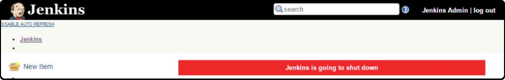 Wait While Jenkins Prepares to Shutdown You will see a status bar update that states Jenkins is going to shut down.