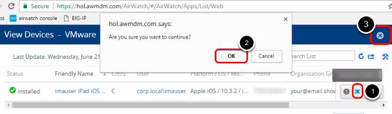 Uninstall 1. Click on X to remove the web app from your enrolled device. 2. Click OK from the pop-up window. 3.