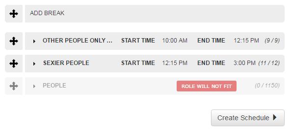 Grouped by selected role(s) throughout the day This option lets you set up blocks of time for separate roles and insert optional breaks between each block.