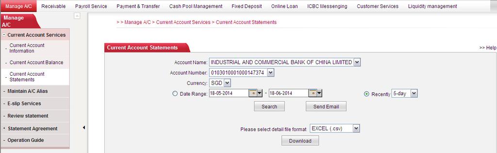 c) Check Details In Current Account Click Manage A/C Current Account Services Current Account Statements : P.S: 1.