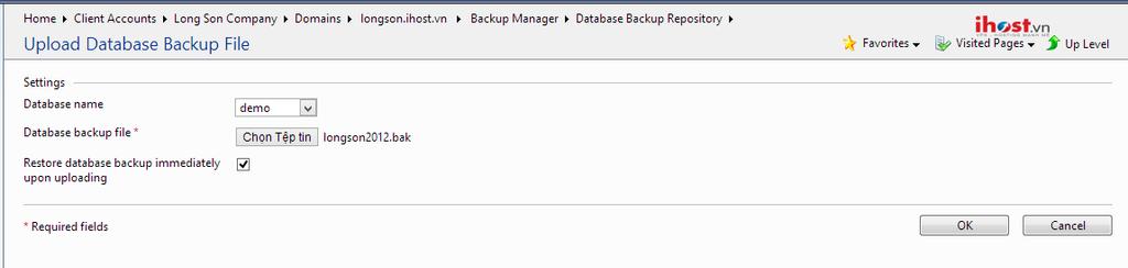 Backup File, để chọn file database backup dưới máy cá nhân.