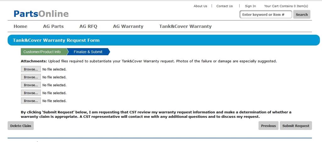 27 OF 29 Finalize & Submit a Tank&Cover Warranty Request Attach any documents to support your request for warranty review.