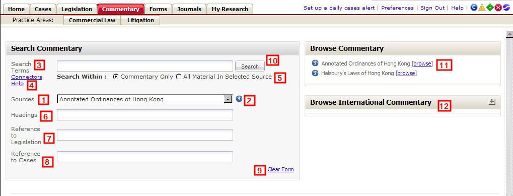 COMMENTARY Use this form to search within your subscribed commentary sources. 1. Sources. Select which source you like to search across any subscribed sources.