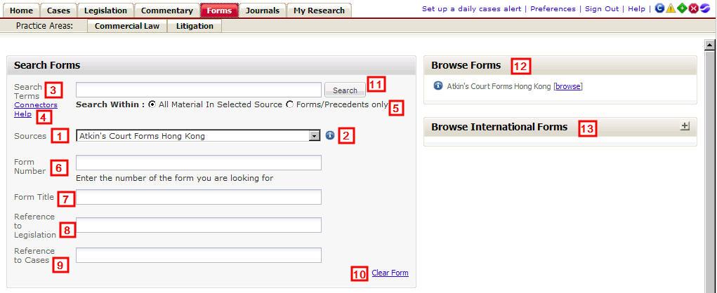FORMS Use this form to search within your subscribed forms and precedent sources. 1. Sources. Select which source you like to search across any subscribed sources.