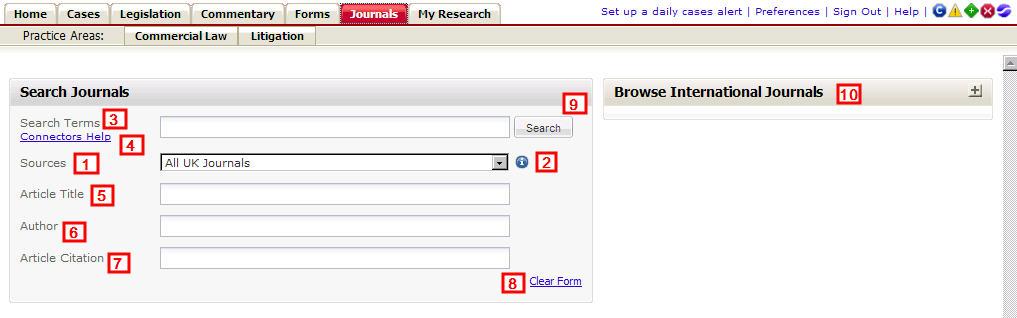 JOURNALS Use this form to search within your subscribed journals sources. 1. Sources. Select which source you like to search across any subscribed sources.