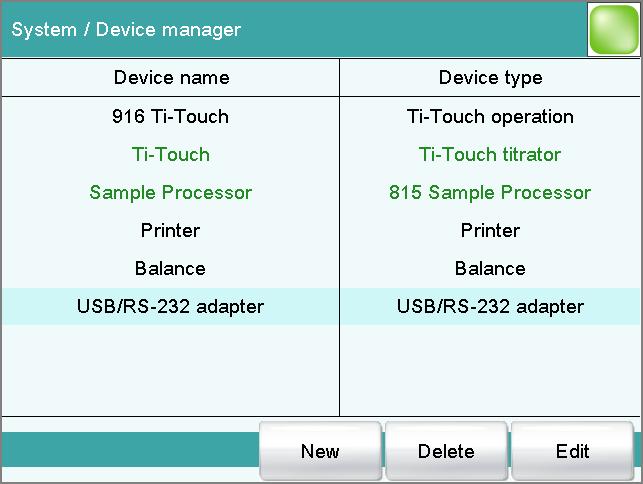 11 Device manager 11 Device manager Main dialog: System Device manager This chapter describes how you can configure the Ti-Touch, the USB Sample Processor and the connected peripheral devices.