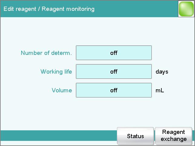 2 Reagent monitoring The conditions for the monitoring of the reagent are defined in the dialog Edit reagent / Reagent monitoring.