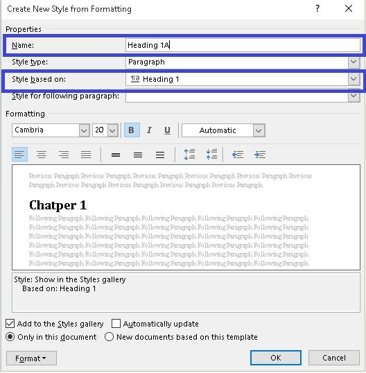 Figure 12 Create New Style from Formatting showing name and style based on settings. You can now make any changes to Heading 1A that you want.
