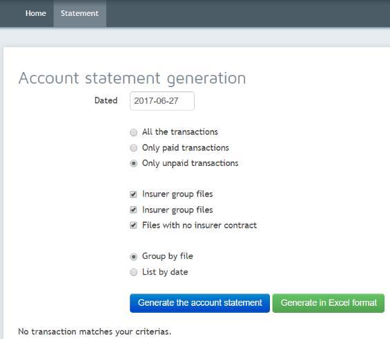 You may have the statement results grouped by files or listed by dates. Click on the Generate and account statement button.