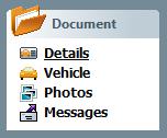 Annex 1 - Vehicle Files Menu Details: General information including the file, insurance policy and claim numbers as well as the client s name and important dates.