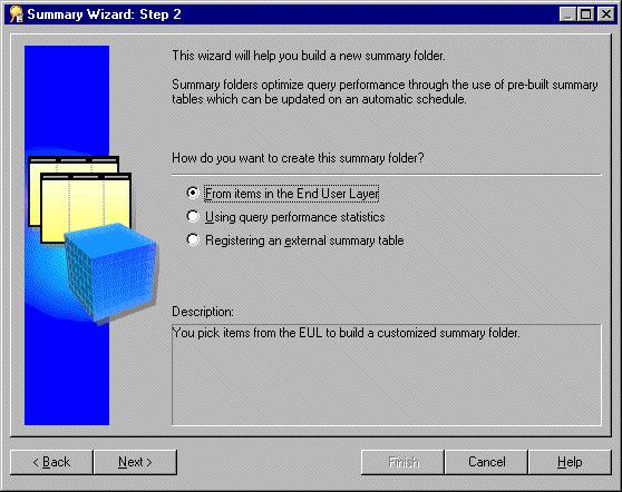 Lesson 10: Creating summary folders to optimize performance Figure 11 7 Summary Wizard: Step 2 dialog 5. Click Next to display the Summary Wizard: Step 3 dialog. 6.