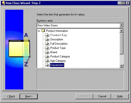 Lesson 7: Customizing items Figure 8 6 Item Class Wizard:Step 2 dialog 7. Select the Product Information.Department item.