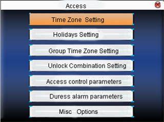 2.5 Access Control setting Access Control settings are designed for user s Time Period and control unlocks and related parameters of equipment settings.