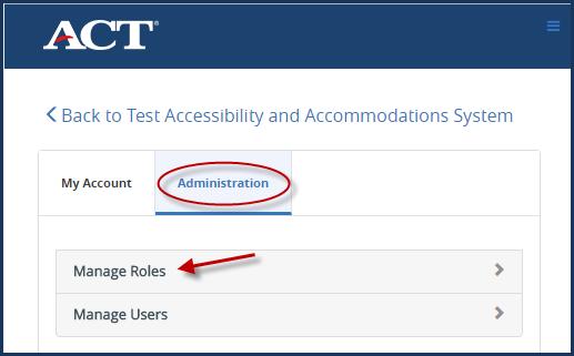Approving a Test Accommodations Coordinator Role Rather than being invited as described in How to Invite Users to Access TAA on page 26,