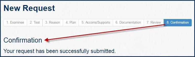 Select the Submit button. A Confirmation page will open. IMPORTANT! Your request is not complete until you select the Submit button to transmit the information to ACT.
