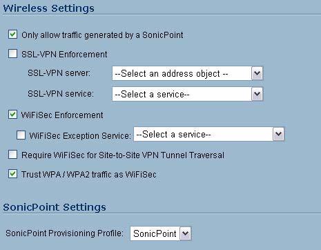 SonicWALL Early Field Trial Draft VAP Sample Configurations Wireless Settings Tab Step 4 In the Wireless tab, check the Only allow traffic generated by a SonicPoint checkbox.