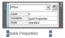 On the status bar, right-click the Quick Properties toggle and click Enabled. If Enabled is already selected press Esc to exit the command. 1.