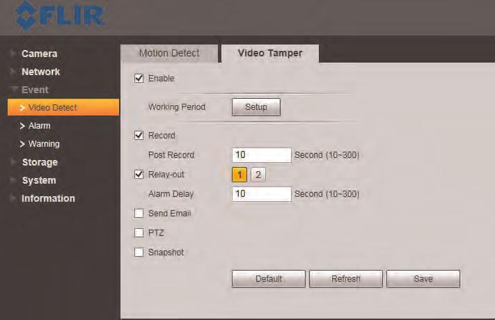 5 Setup 5.4.2 Video Tamper The Video Tamper tab allows you to set up your camera to detect video tamper and trigger alerts. To set up video tamper alarm settings: 1.