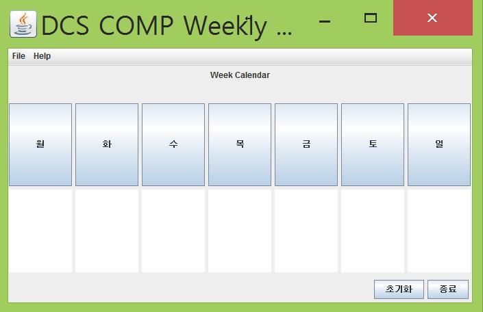 Exercise Download a WeeklyCalender.jar file and import it. Just fill the blank about layout.