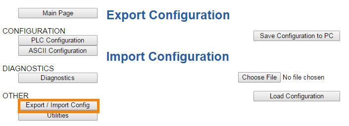 Save/Load the Configuration Click the Export/Import Config button under the OTHER section. Export Configuration 1) Click the Save Configuration to PC button.