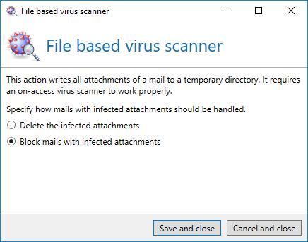 immediately after the storage of the attachments into the directory. Attachments which can be accessed are considered virus-free.