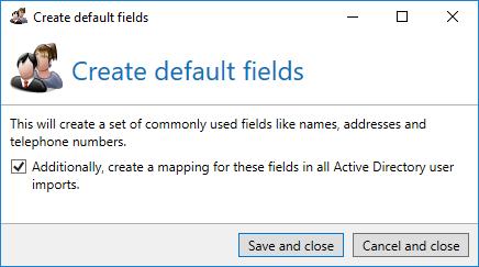 Disclaimer Picture 194: The overview of all available user fields For most application cases, the best way is to select Create default fields.