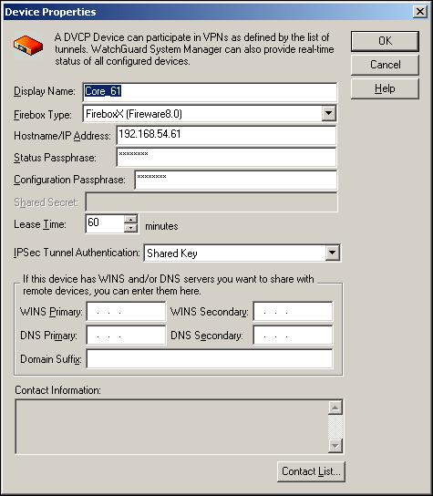 Configuring a Firebox as a Managed Firebox Client (Dynamic Devices only) Updating a device s settings You can use the Device Properties dialog box to configure the adjustments of a selected device