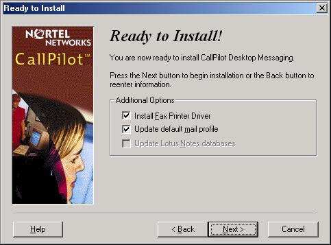 24 Chapter 3 Installing and configuring Unified Messaging 19 Click the Next button. The Ready to Install! window appears.