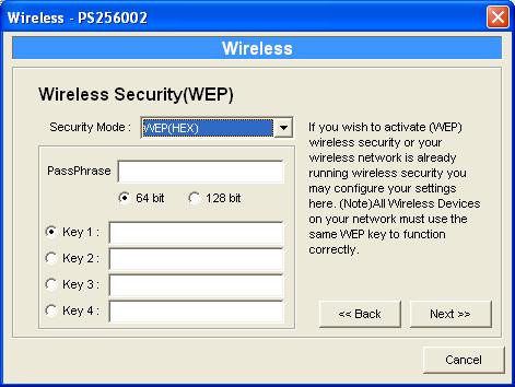 WEP Security Mode: You can select 64 bit or 128 bit length and Hexadecimal or ASCII format for the encryption key.