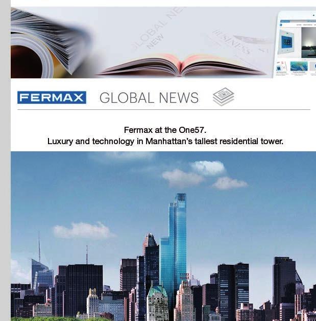Fermax for Real NEW APP WITH AUGMENTED REALITY NEWSLETTERS FERMAX FOR REAL Fermax regularly publishes two circulars with all the latest company news: Fermax Global News: