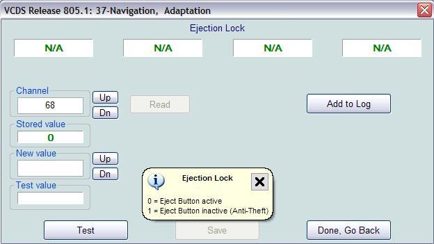 Some other popular modifications DVD navigation eject lock: Ross-Tech reports that by adjusting channel 068 in the Navigation module you can lock the DVD navigation eject button (anti-theft), 0 =