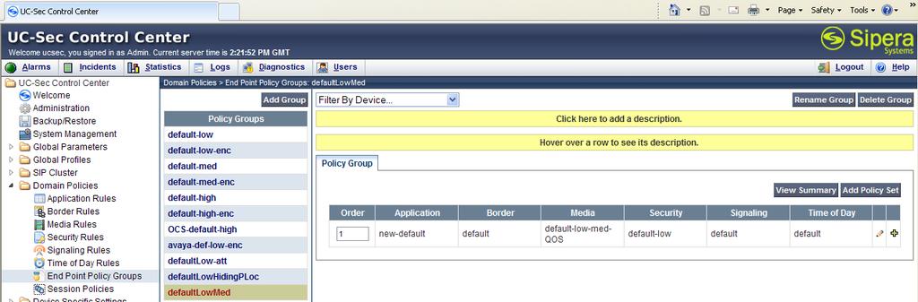 8.4.5. Endpoint Policy Groups AT&T 1. Select Domain Policies from the menu on the left-hand side 2. Select End Point Policy Groups 3. Select Add Group a. Name: defaultlow-att b.