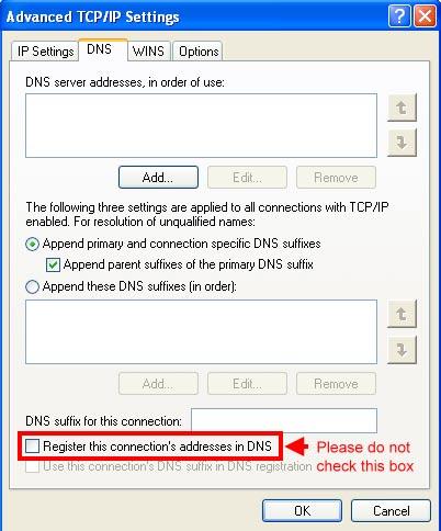 (5) Click [DNS] tab, unselect [Register this connection s address in DNS], and