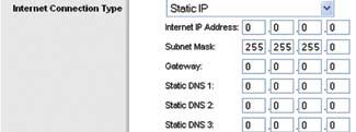 Static IP If you are required to use a permanent IP address to connect to the Internet, select Static IP.