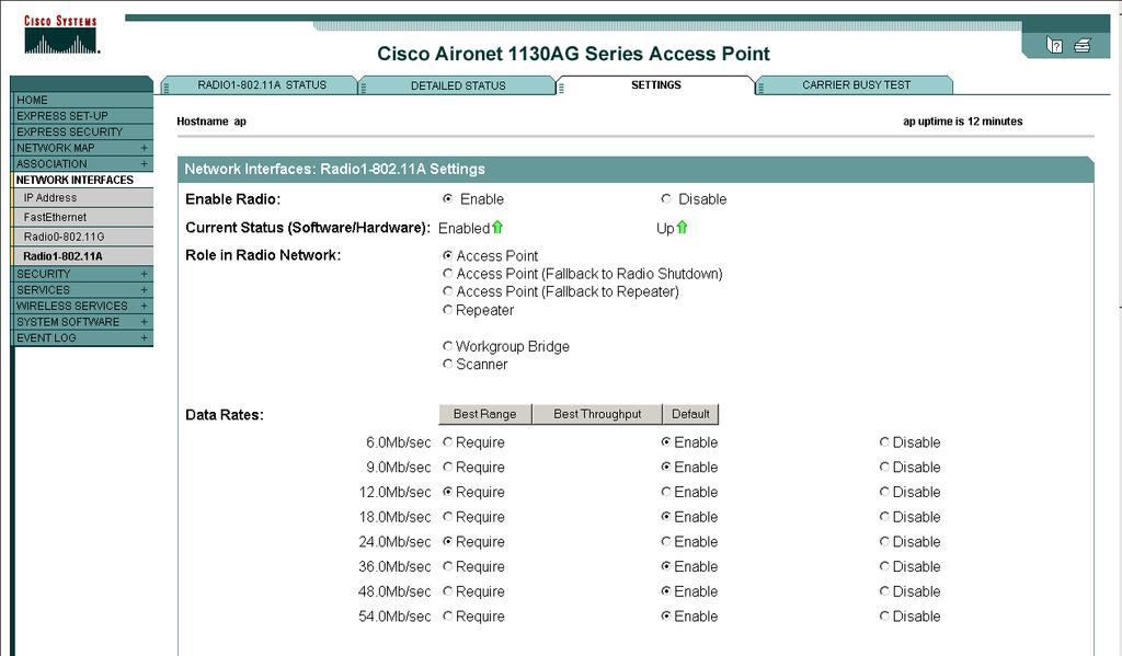 Cisco 1131, 1232 and 1242 Autonomous APs Network interfaces radio 802.11a 1. In the navigation pane, click NETWORK INTERFACES. 2. Select Radio0-802.11A from the sub-menu. 3. Click the SETTINGS tab. 4.