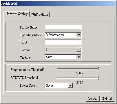 3.1.2 Network Setting Click New in the Network page to set up the necessary parameters of the profile, and click Submit after the configuration has been changed.